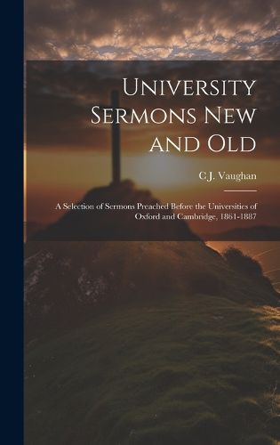 Cover image for University Sermons new and Old