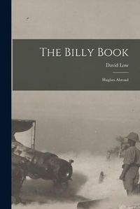 Cover image for The Billy Book; Hughes Abroad
