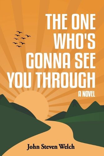 Cover image for The One Who's Gonna See You Through