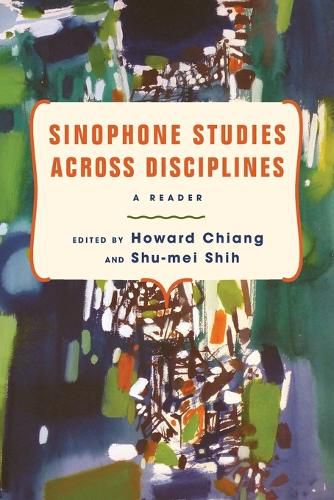 Cover image for Sinophone Studies Across Disciplines