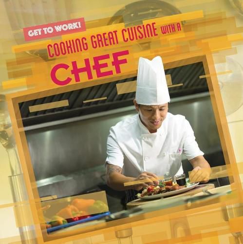 Cooking Great Cuisine with a Chef