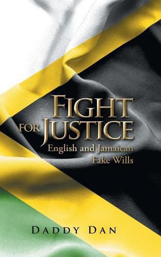 Cover image for Fight for Justice: English and Jamaican Fake Wills