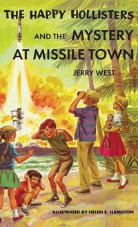 Cover image for The Happy Hollisters and the Mystery at Missile Town