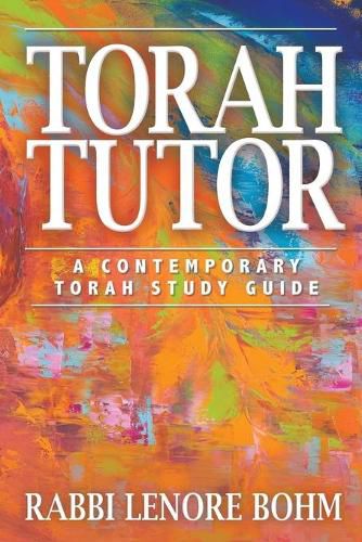 Cover image for Torah Tutor: A Contemporary Torah Study Guide