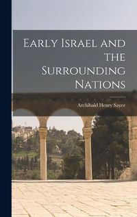 Cover image for Early Israel and the Surrounding Nations