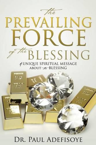 Cover image for The Prevailing Force of the Blessing