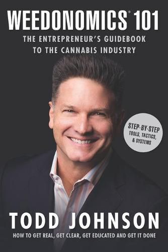 Cover image for Weedonomics 101: The Entrepreneur's Guidebook to the Cannabis Industry