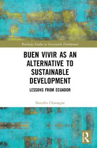 Cover image for Buen Vivir as an Alternative to Sustainable Development: Lessons from Ecuador