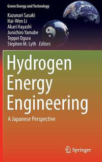 Cover image for Hydrogen Energy Engineering: A Japanese Perspective