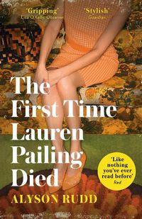 Cover image for The First Time Lauren Pailing Died