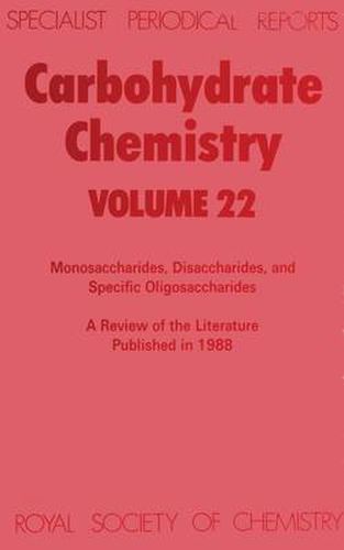 Carbohydrate Chemistry: Volume 22