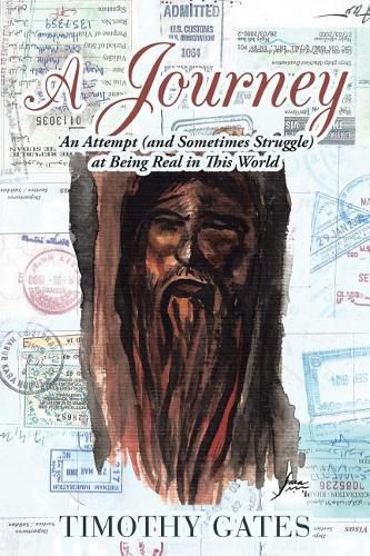 Cover image for A Journey: An Attempt (and Sometimes Struggle) at Being Real in This World