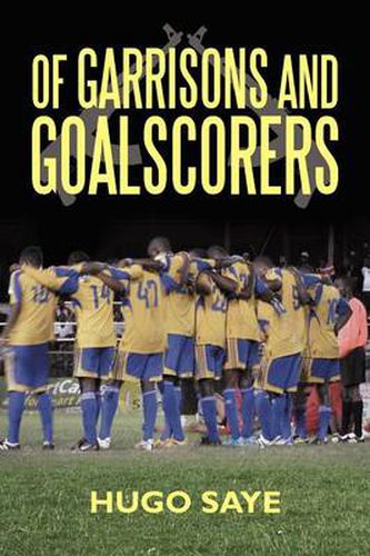 Cover image for Of Garrisons and Goalscorers