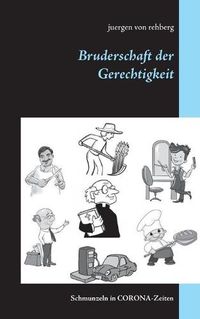 Cover image for Bruderschaft der Gerechtigkeit: Schmunzeln in CORONA-Zeiten