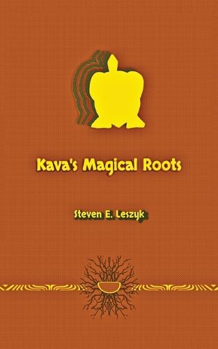 Cover image for Kava's Magical Roots