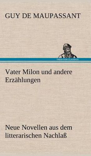 Vater Milon Und Andere Erzahlungen