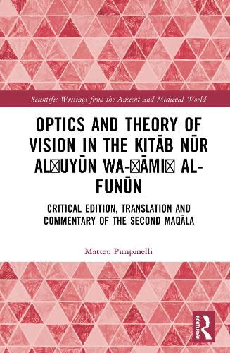 Cover image for Optics and Theory of Vision in the Kitab nur al?uyun wa-?ami? al-funun