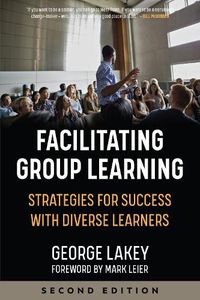 Cover image for Facilitating Group Learning: Strategies for Success with Diverse Learners