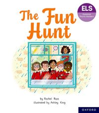 Cover image for Essential Letters and Sounds: Essential Phonic Readers: Oxford Reading Level 6: The Fun Hunt