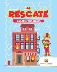 Cover image for Al Rescate: Laberintos Ninos