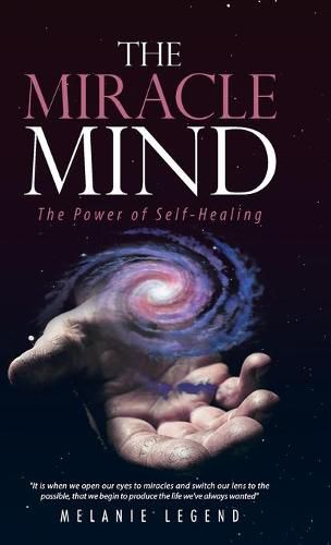 Cover image for The Miracle Mind: The Power of Self-Healing