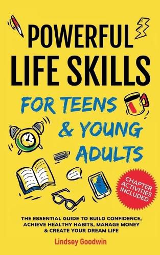 Cover image for Powerful Life Skills for Teens & Young Adults