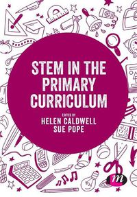 Cover image for STEM in the Primary Curriculum