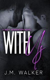 Cover image for With Us (Next Generation, #2)