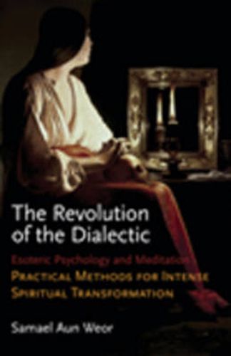 Cover image for The Revolution of the Dialectic: Esoteric Psychology and Meditation