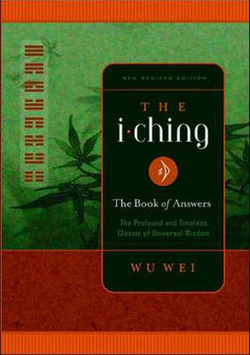 Cover image for The I Ching: The Profound and Timeless Classic of Universal Wisdom