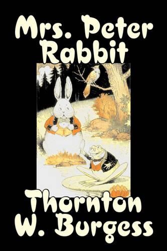 Cover image for Mrs. Peter Rabbit by Thornton Burgess, Fiction, Animals, Fantasy & Magic