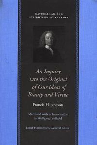 Cover image for Inquiry into the Original of Our Ideas of Beauty & Virtue