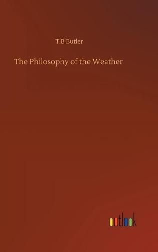 Cover image for The Philosophy of the Weather