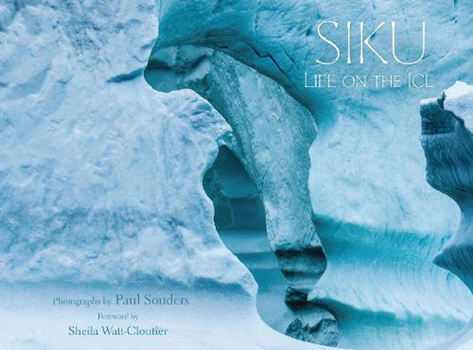 Cover image for Siku: Life with Ice