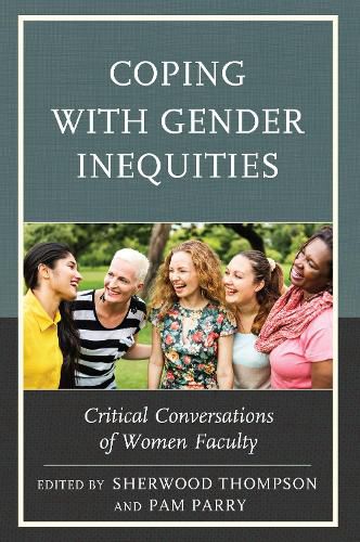 Cover image for Coping with Gender Inequities: Critical Conversations of Women Faculty