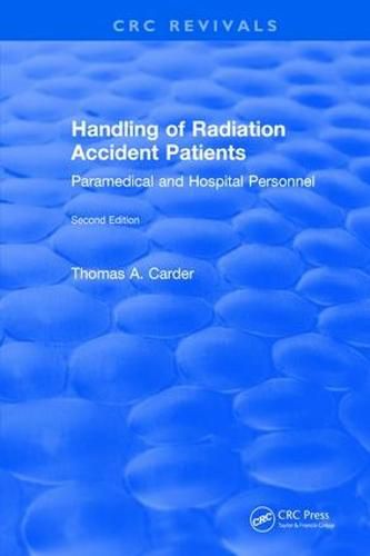 Cover image for Handling of Radiation Accident Patients: by Paramedical and Hospital Personnel Second Edition