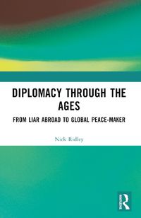 Cover image for Diplomacy Through the Ages