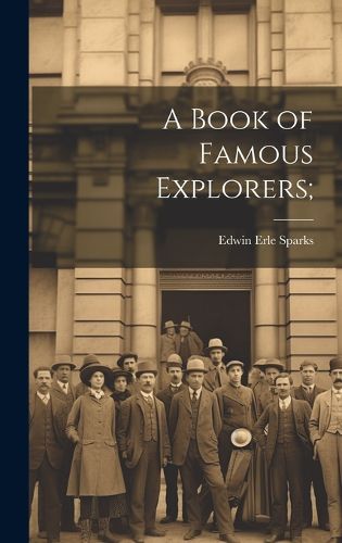 Cover image for A Book of Famous Explorers;