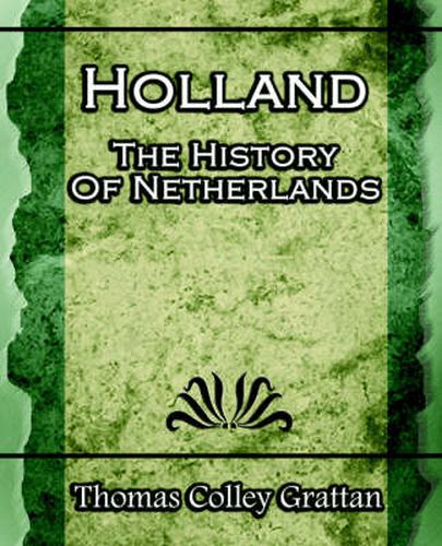 Cover image for Holland: The History Of Netherlands - (Europe History)