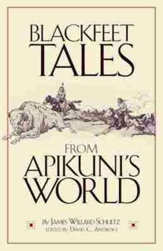 Cover image for Blackfeet Tales from Apikuni's World
