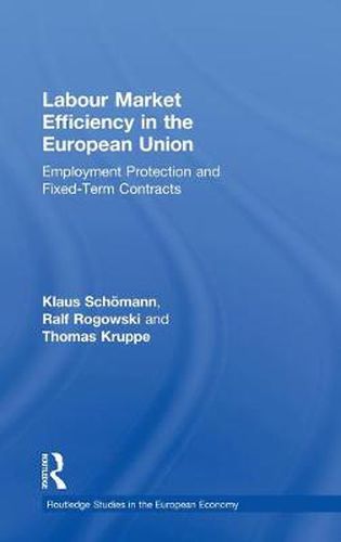 Cover image for Labour Market Efficiency in the European Union: Employment Protection and Fixed Term Contracts