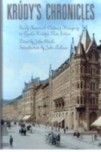Cover image for KruDy'S Chronicles: Turn-Of-The-Century Hungary in Gyula Krudy's Journalism