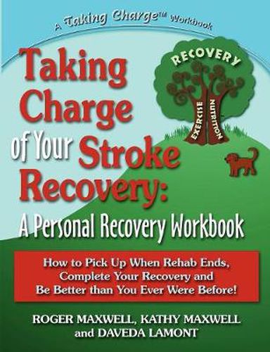 Cover image for Taking Charge of Your Stroke Recovery: A Personal Recovery Workbook