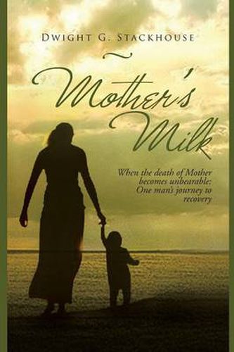 Cover image for Mother's Milk: Based on a True Story