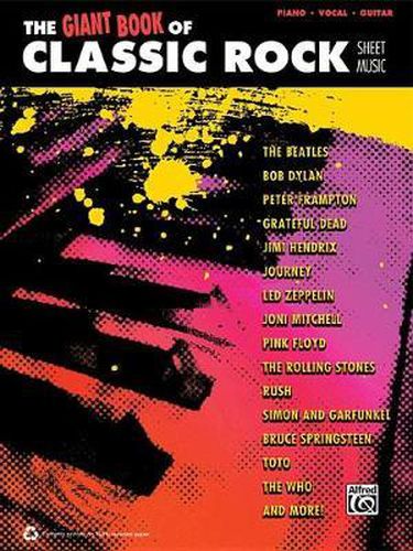 Cover image for The Giant Classic Rock Piano Sheet Music Collection: Piano/Vocal/Guitar