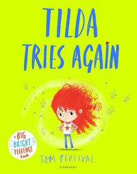 Cover image for Tilda Tries Again: A Big Bright Feelings Book
