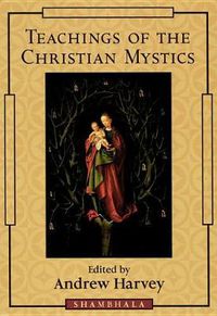 Cover image for Teachings of the Christian Mystics