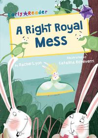 Cover image for A Right Royal Mess (Purple Early Reader)