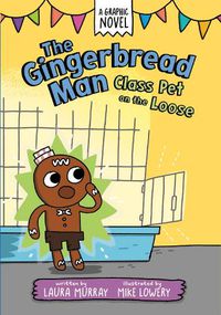 Cover image for The Gingerbread Man: Class Pet on the Loose