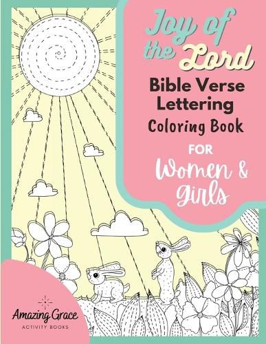 Cover image for Joy of the Lord Bible Verse Lettering Coloring Book for Women and Girls: 40 Unique Color Pages and Uplifting Scriptures for Adults and Teens